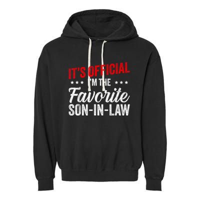 Its L Im The Favorite Soninlaw Funny Vintage Garment-Dyed Fleece Hoodie