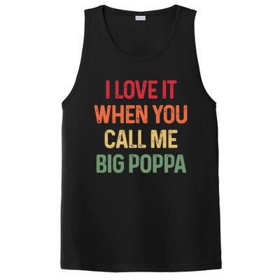 I love It When You Call Me Big Poppa Father's day PosiCharge Competitor Tank