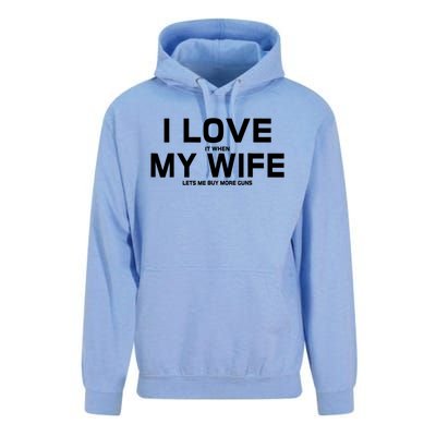 I Love It When My Wife Lets Me Buy More Guns TShirt Gift Unisex Surf Hoodie