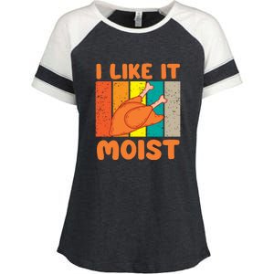 I Like It Moist Funny Thanksgiving Costume Turkey Leg Day Enza Ladies Jersey Colorblock Tee