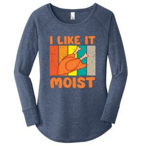 I Like It Moist Funny Thanksgiving Costume Turkey Leg Day Women's Perfect Tri Tunic Long Sleeve Shirt