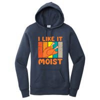 I Like It Moist Funny Thanksgiving Costume Turkey Leg Day Women's Pullover Hoodie