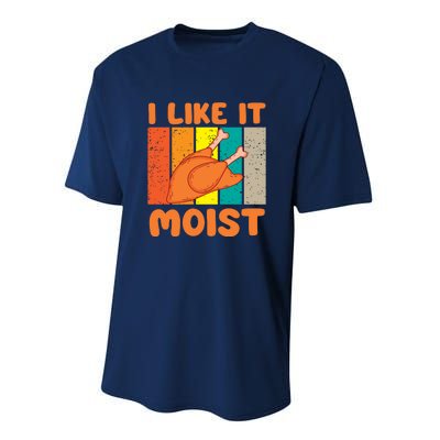 I Like It Moist Funny Thanksgiving Costume Turkey Leg Day Performance Sprint T-Shirt