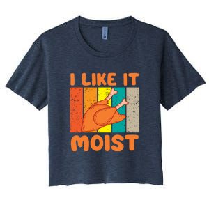 I Like It Moist Funny Thanksgiving Costume Turkey Leg Day Women's Crop Top Tee