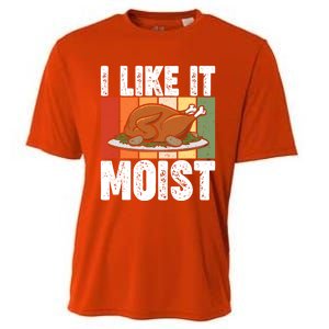 I Like It Moist Thanksgiving Costume Turkey Day Leg Day Gift Cooling Performance Crew T-Shirt