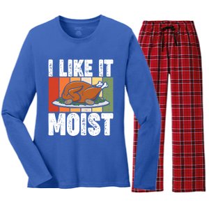 I Like It Moist Thanksgiving Costume Turkey Day Leg Day Gift Women's Long Sleeve Flannel Pajama Set 