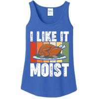 I Like It Moist Thanksgiving Costume Turkey Day Leg Day Gift Ladies Essential Tank