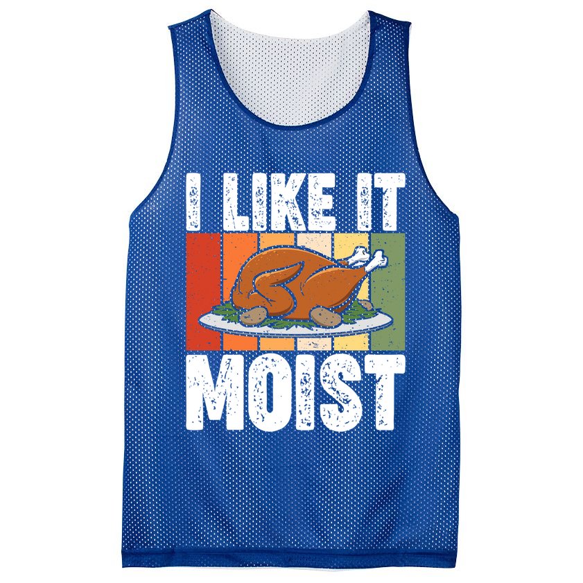 I Like It Moist Thanksgiving Costume Turkey Day Leg Day Gift Mesh Reversible Basketball Jersey Tank