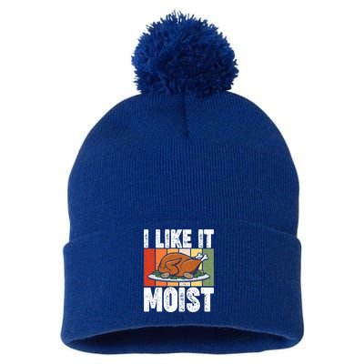I Like It Moist Thanksgiving Costume Turkey Day Leg Day Gift Pom Pom 12in Knit Beanie