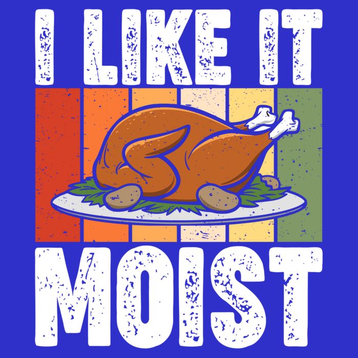 I Like It Moist Thanksgiving Costume Turkey Day Leg Day Gift Womens T-Shirt