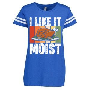 I Like It Moist Thanksgiving Costume Turkey Day Leg Day Gift Enza Ladies Jersey Football T-Shirt