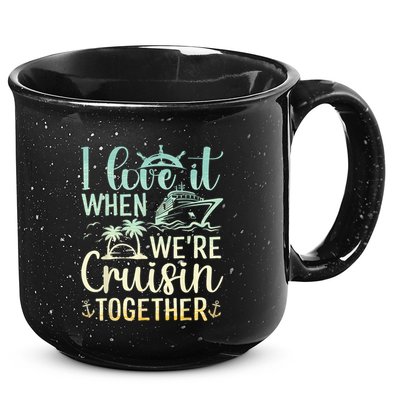 I Love It When We Are Cruisin Together Cruise Ship Lover 15oz Campfire Ceramic Mug