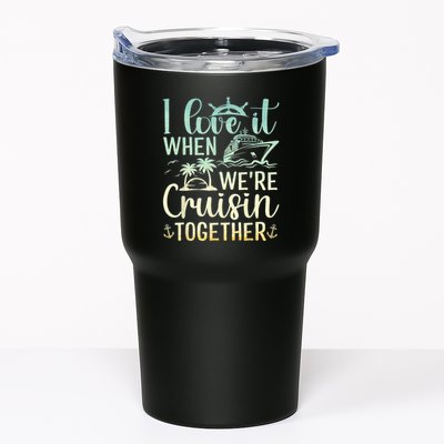 I Love It When We Are Cruisin Together Cruise Ship Lover Tumbler