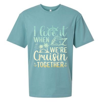 I Love It When We Are Cruisin Together Cruise Ship Lover Sueded Cloud Jersey T-Shirt
