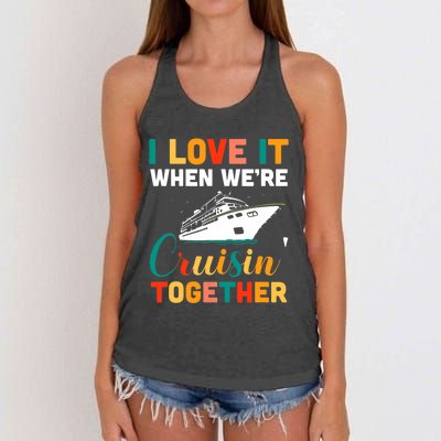 I Love It When We're Cruising Together - Cruise Ship Cruiser Women's Knotted Racerback Tank