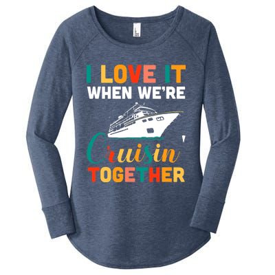 I Love It When We're Cruising Together - Cruise Ship Cruiser Women's Perfect Tri Tunic Long Sleeve Shirt