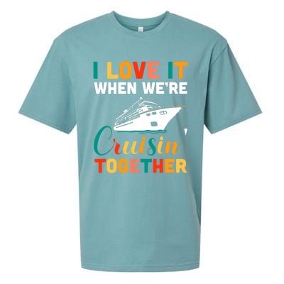 I Love It When We're Cruising Together - Cruise Ship Cruiser Sueded Cloud Jersey T-Shirt