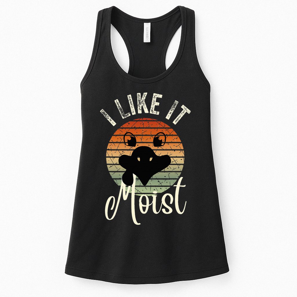 I Like It Moist Funny Thanksgiving Turkey Day Family Dinne Womens Tank Top