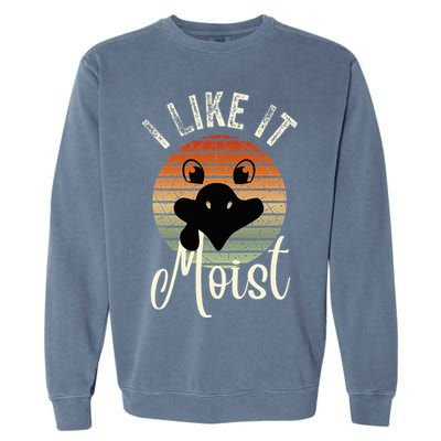 I Like It Moist Funny Thanksgiving Turkey Day Family Dinne Garment-Dyed Sweatshirt