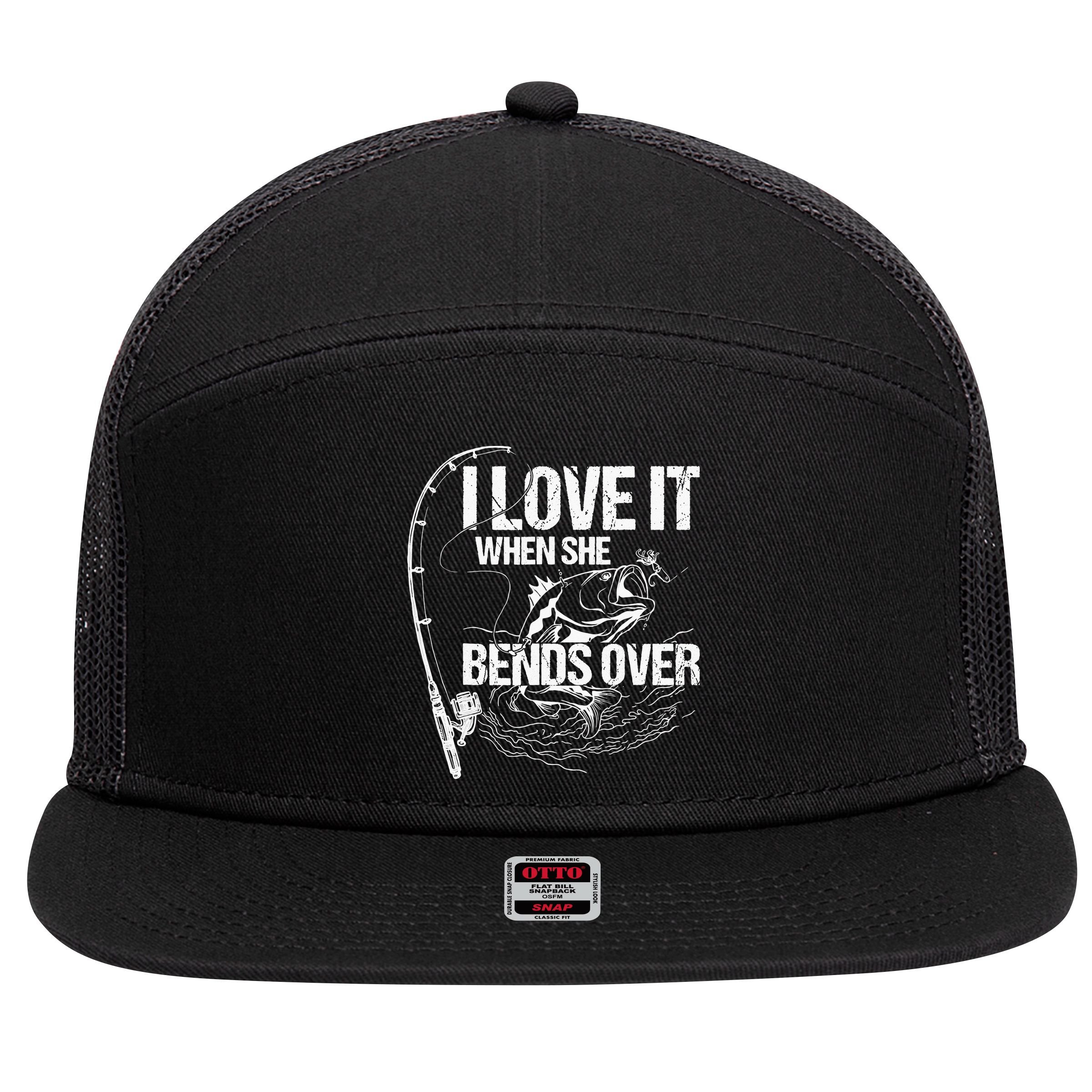 I Love It When She Bends Over Funny Fishing Lover 7 Panel Mesh Trucker Snapback Hat