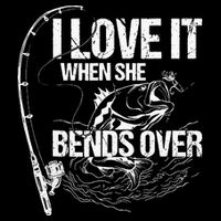 I Love It When She Bends Over Funny Fishing Lover Cooling Performance Crew T-Shirt