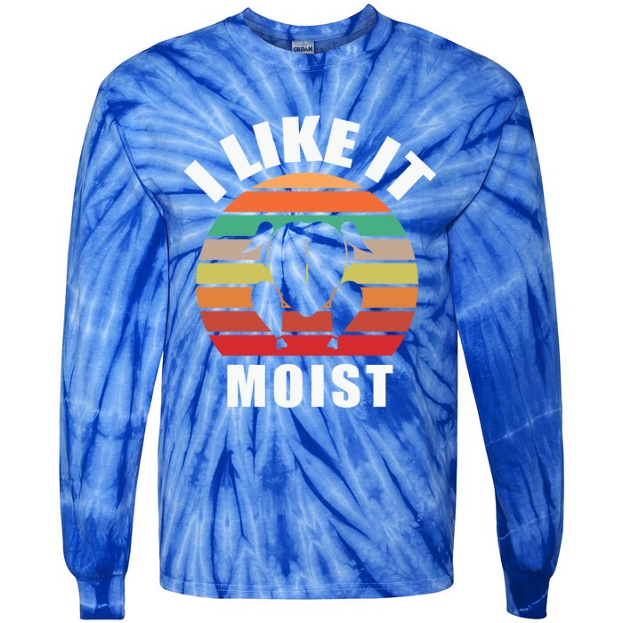 I Like It Moist Thanksgiving Costume Turkey Day Funny Retro Gift Tie-Dye Long Sleeve Shirt