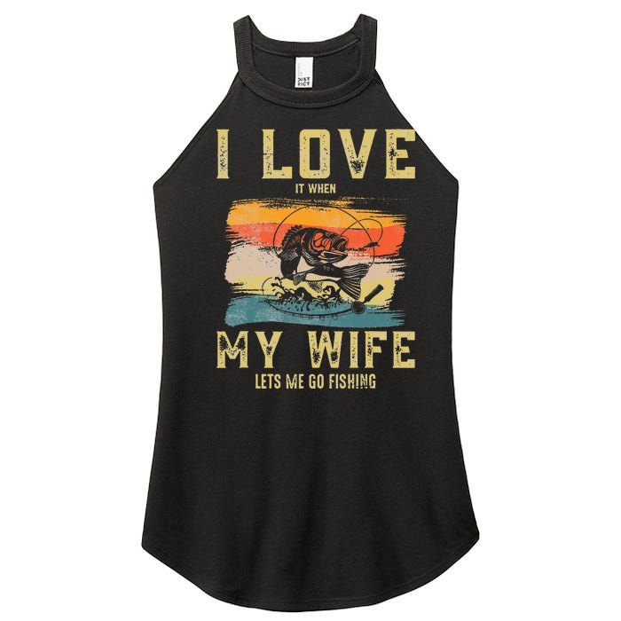 I Love It When My Wife Lets Me Go Fishing Funny Quotes Women's Perfect Tri Rocker Tank