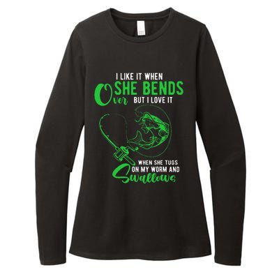 I Like It When She Bends Over Funny Fishing Adult Humor Womens CVC Long Sleeve Shirt