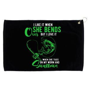 I Like It When She Bends Over Funny Fishing Adult Humor Grommeted Golf Towel