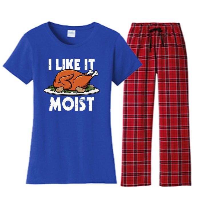 I Like It Moist Thanksgiving Turkey Funny Thanksgiving Gift Women's Flannel Pajama Set