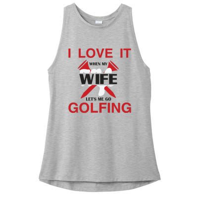 I Love It When My Wife Let's Me Go Golfing Ladies PosiCharge Tri-Blend Wicking Tank