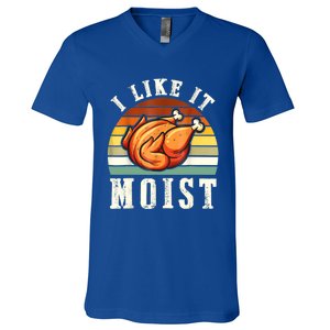 I Like It Moist Funny Thanksgiving Costume Turkey Leg Day V-Neck T-Shirt