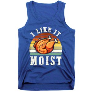 I Like It Moist Funny Thanksgiving Costume Turkey Leg Day Tank Top