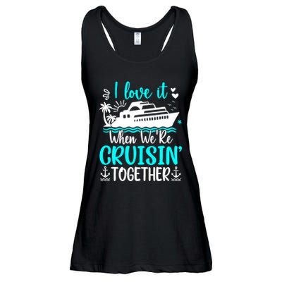 I Love It When We Are Cruisin Together Cruise Ship Lover Ladies Essential Flowy Tank