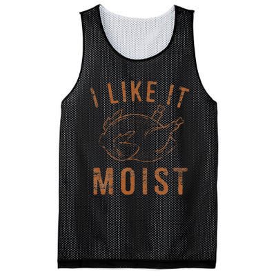 I Like It Moist Roasted Turkey Funny Thanksgiving Leg Day Mesh Reversible Basketball Jersey Tank