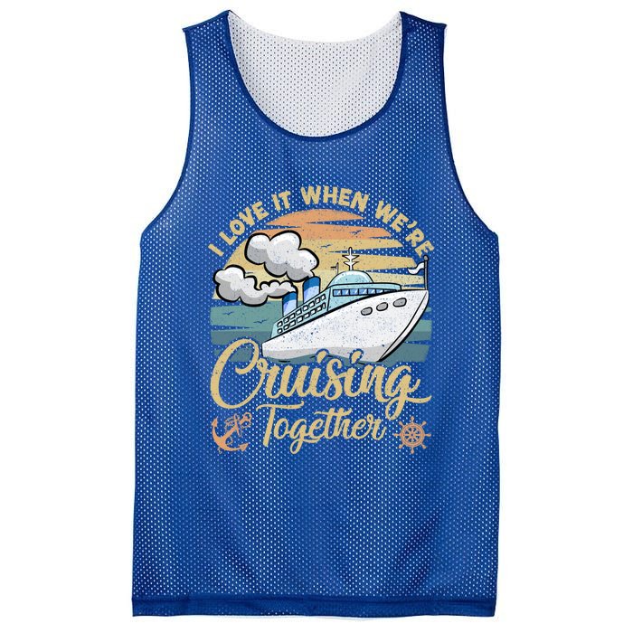 I Love It When Were Cruising Together Vintage Retro Cruise Gift Mesh Reversible Basketball Jersey Tank