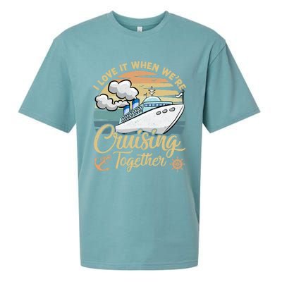 I Love It When Were Cruising Together Vintage Retro Cruise Gift Sueded Cloud Jersey T-Shirt