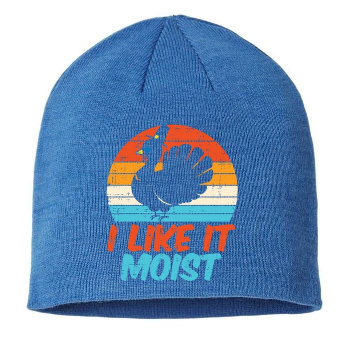 I Like It Moist Turkey Funny Thanksgiving Adult Gift Sustainable Beanie