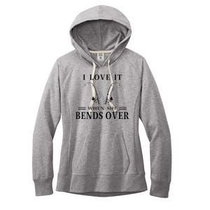 I Love It When She Bends Over Funny Fishing Women's Fleece Hoodie