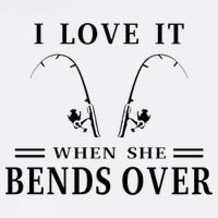 I Love It When She Bends Over Funny Fishing Baby Bodysuit