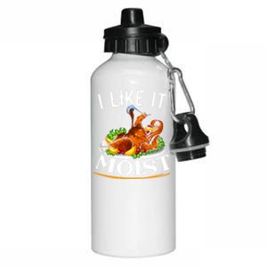 I Like It Moist Turkey Thanksgiving Meaningful Gift Aluminum Water Bottle