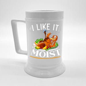 I Like It Moist Turkey Thanksgiving Meaningful Gift Beer Stein