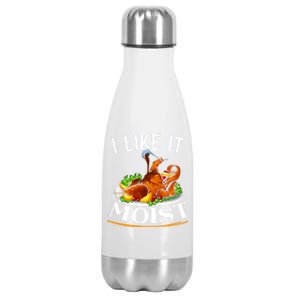 I Like It Moist Turkey Thanksgiving Meaningful Gift Stainless Steel Insulated Water Bottle