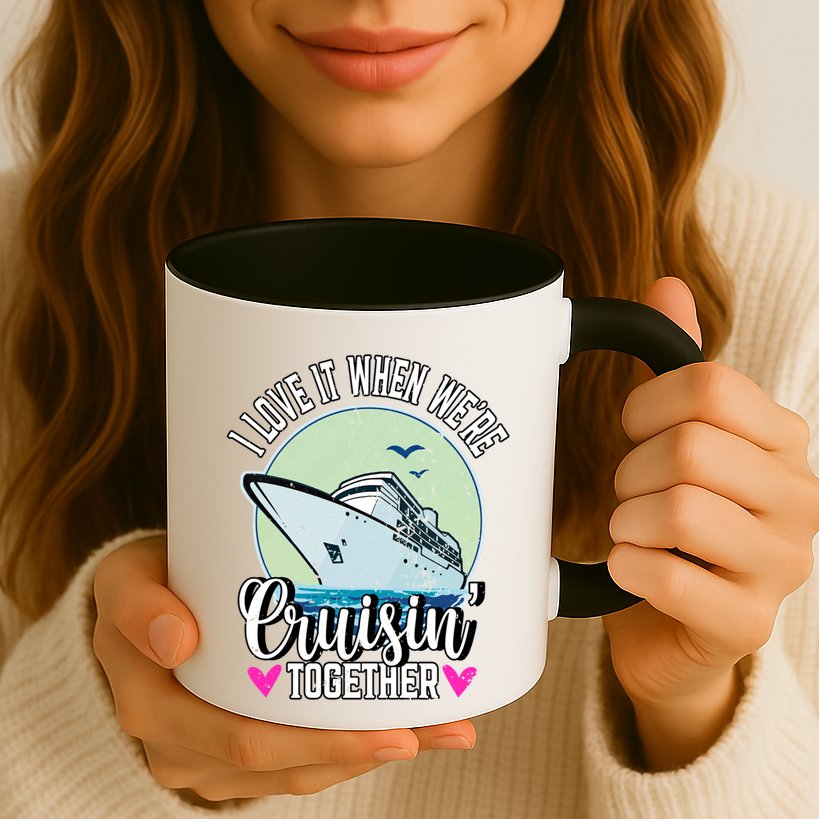 I Love It When Were Cruisin Together Boating Cruising Gift Mug