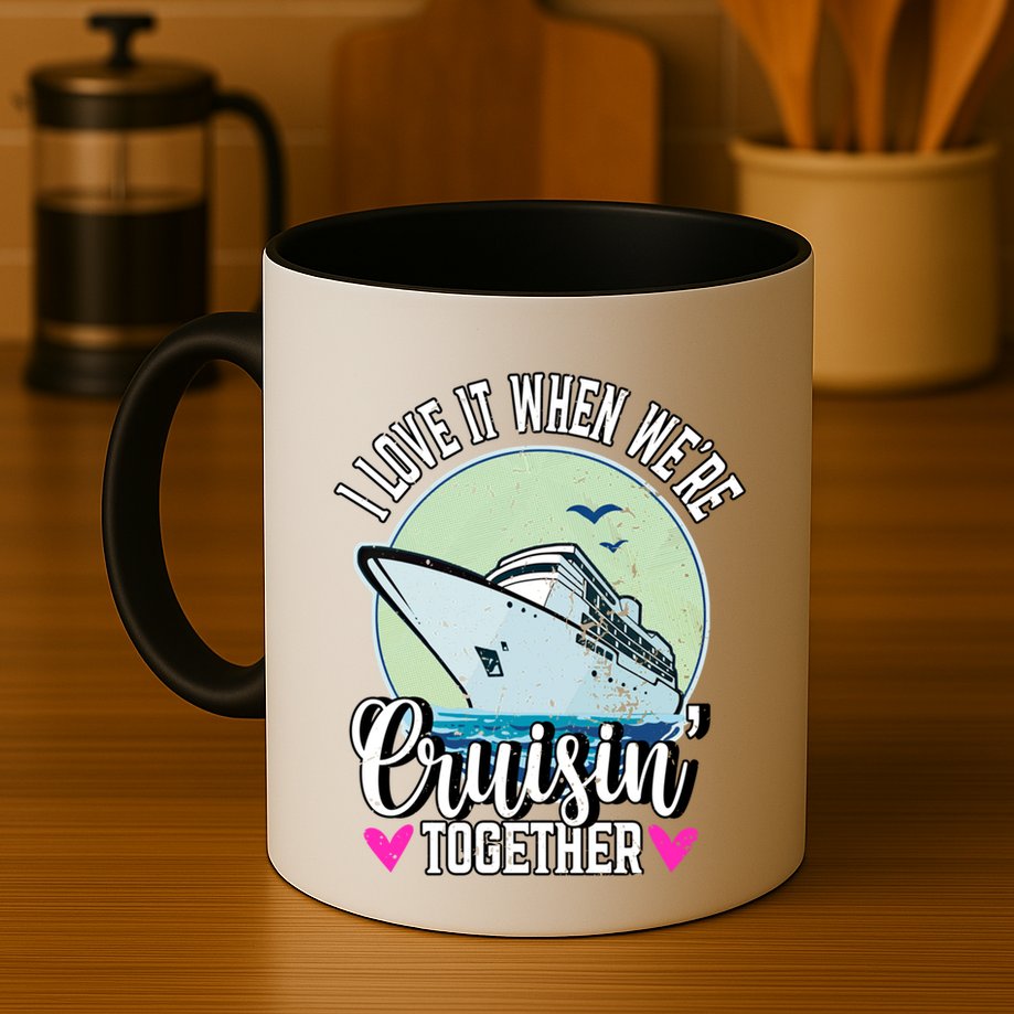 I Love It When Were Cruisin Together Boating Cruising Gift Mug