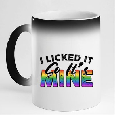 I Licked It So Its Mine Lgbt 11oz Black Color Changing Mug