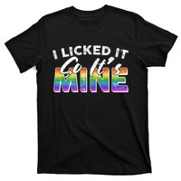 I Licked It So Its Mine Lgbt T-Shirt