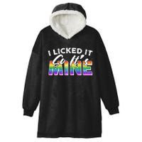 I Licked It So Its Mine Lgbt Hooded Wearable Blanket