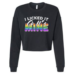 I Licked It So Its Mine Lgbt Cropped Pullover Crew