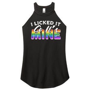 I Licked It So Its Mine Lgbt Women's Perfect Tri Rocker Tank